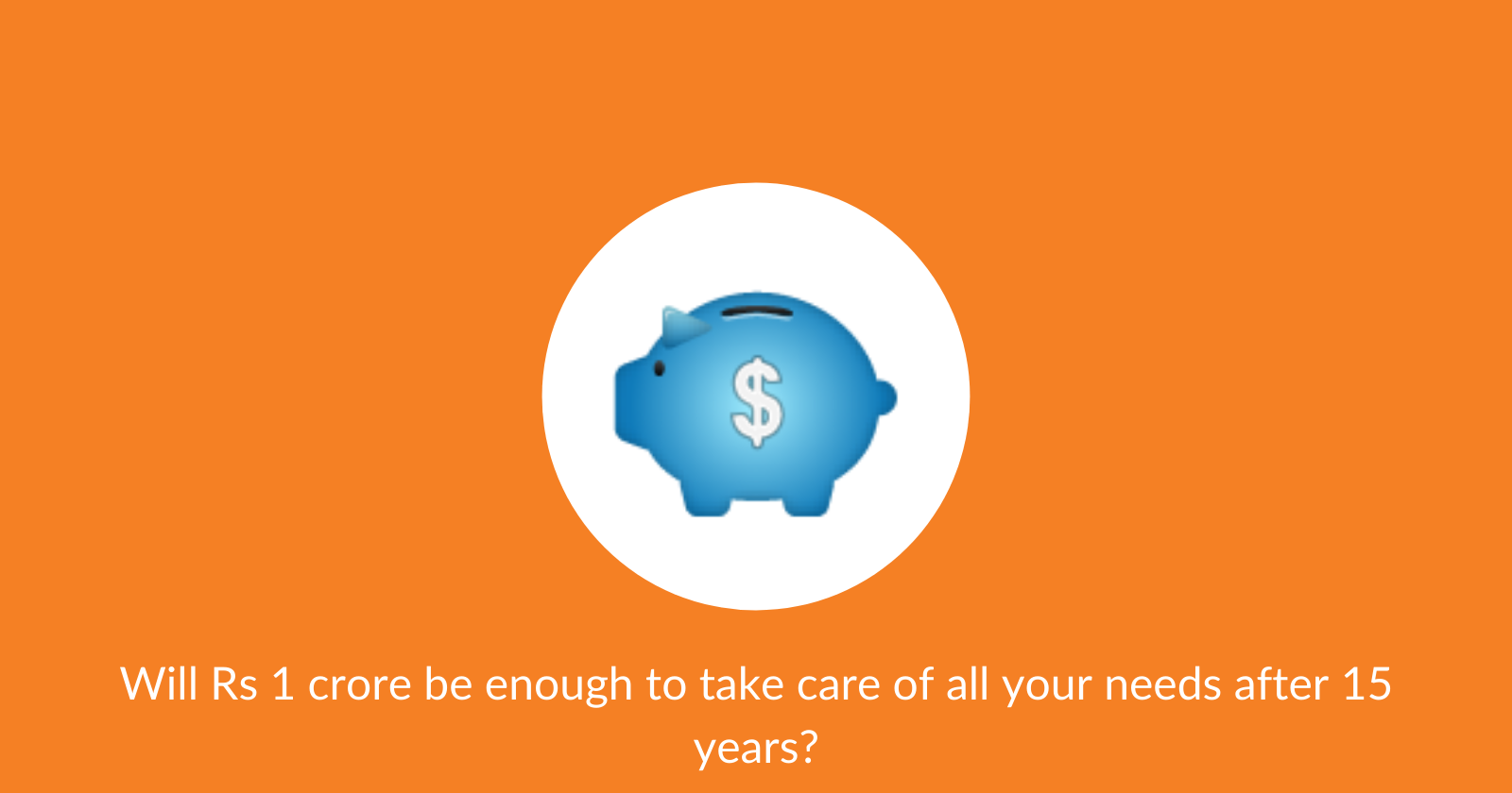 is 1 crore enough after 15 years