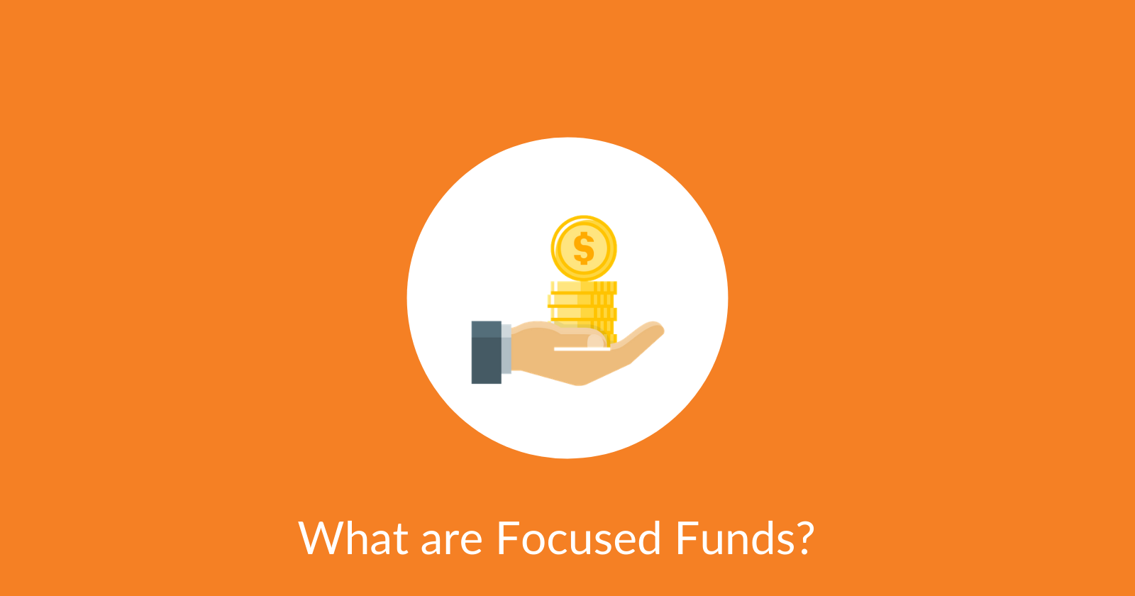 Focused Funds