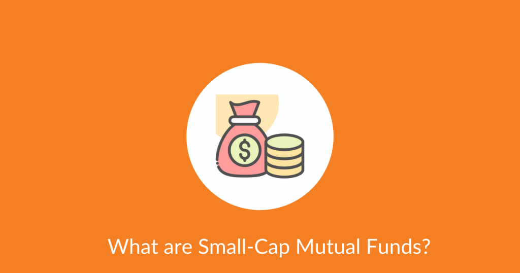 Small Cap Mutual Funds