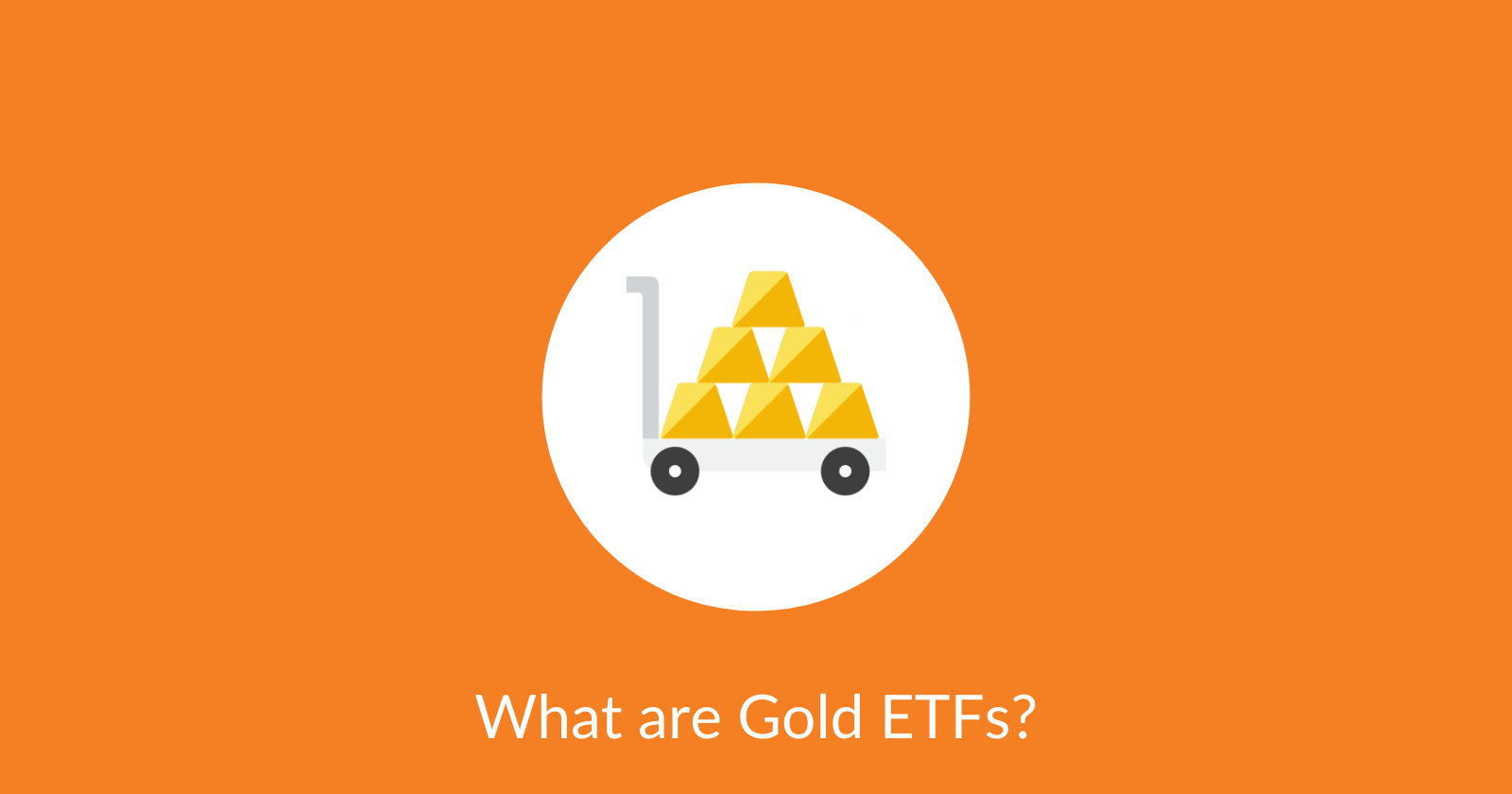 Gold ETFs